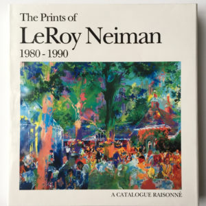 The Prints of LeRoy Neiman 1980 - 1990 book